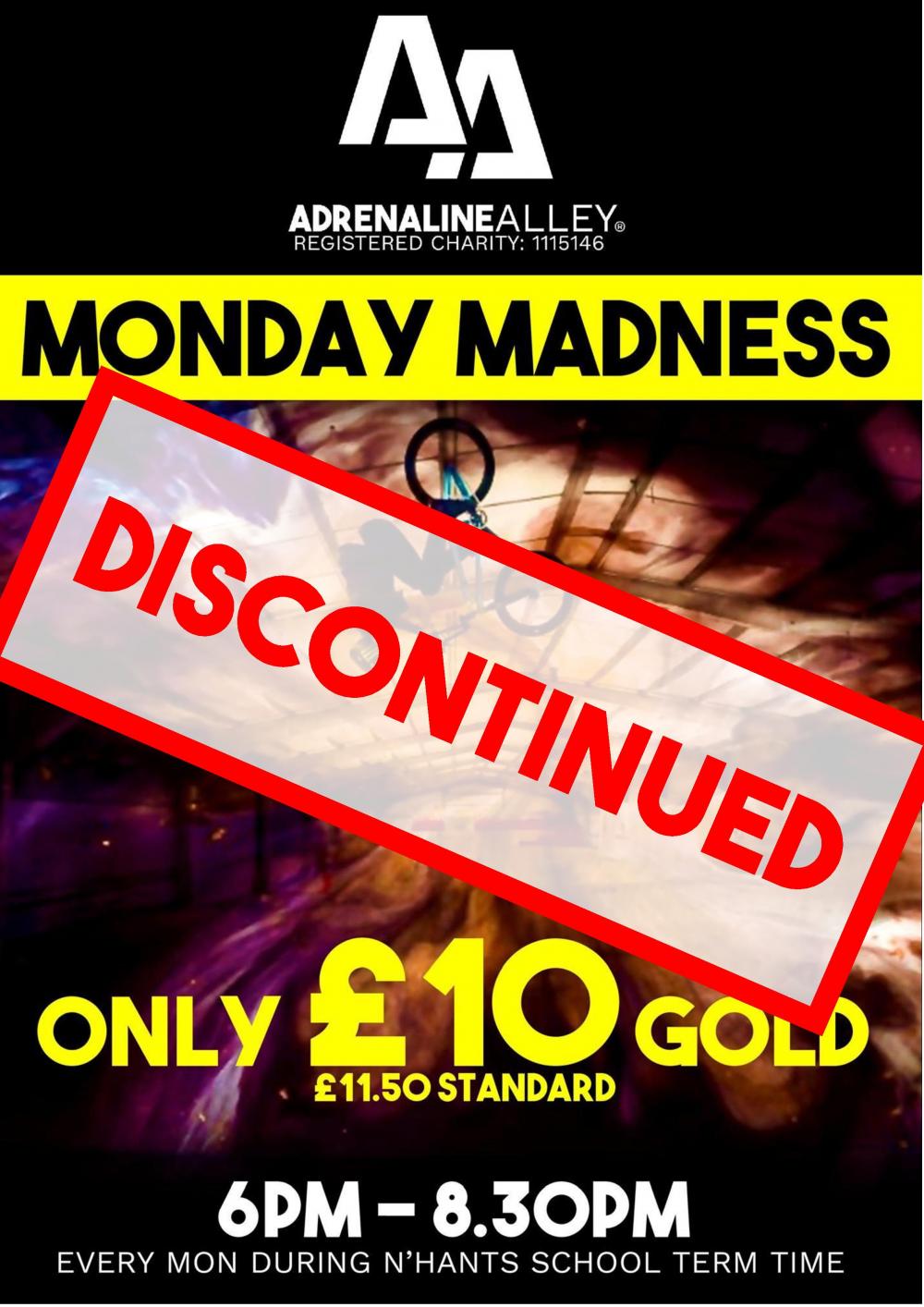 MONDAY MADNESS - DISCONTINUED